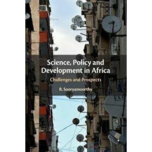 Science, Policy and Development in Africa. Challenges and Prospects, Paperback - *** imagine