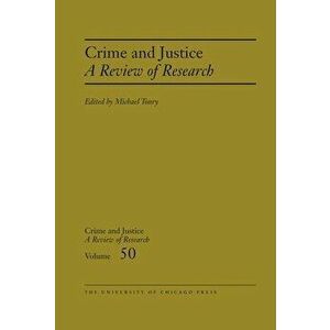 Crime and Justice, Volume 50. A Review of Research, Hardback - *** imagine