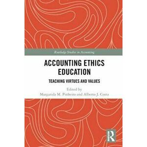 Accounting Ethics Education. Teaching Virtues and Values, Paperback - *** imagine