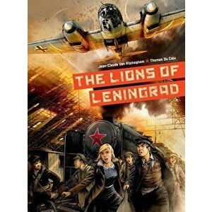 The Lions of Leningrad, Paperback - Jean-Claude van Rijckeghem imagine