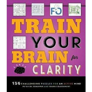 Train Your Brain for Clarity, Paperback - Frank Coussement imagine