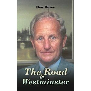 The Road to Westminster, Hardback - Den Dover imagine