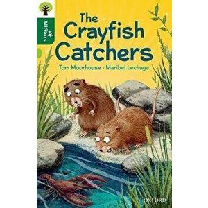 Oxford Reading Tree All Stars: Oxford Level 12 : The Crayfish Catchers, Paperback - Tom Moorhouse imagine