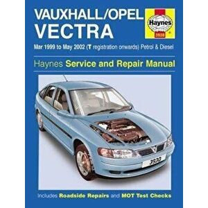 Vauxhall/Opel Vectra Petrol & Diesel (Mar 99 - May 2002. New ed, Paperback - *** imagine