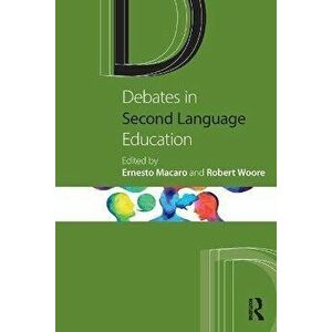 Debates in Second Language Education, Paperback - *** imagine