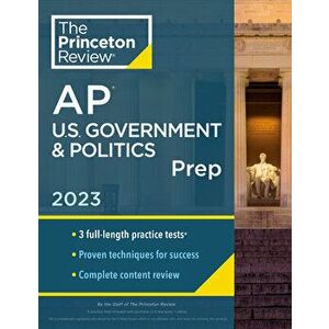 Princeton Review AP U.S. Government & Politics Prep, 2023. 3 Practice Tests + Complete Content Review + Strategies & Techniques, Paperback - Princeton imagine