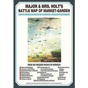 Major & Mrs Holt's Battle Map of Market Garden (Map), Paperback - Valmai Holt imagine