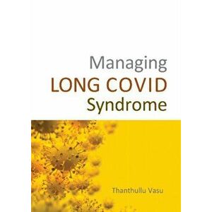 Managing LONG COVID Syndrome, Paperback - *** imagine