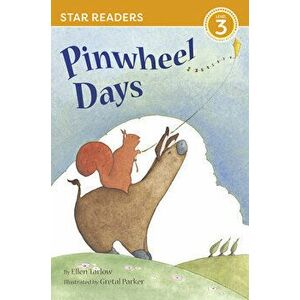Pinwheel Days (Star Readers Edition), Paperback - Ellen Tarlow imagine