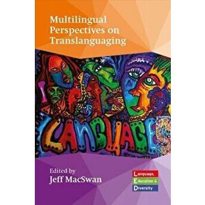 Multilingual Perspectives on Translanguaging, Paperback - *** imagine