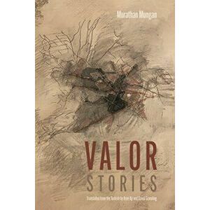 Valor. Stories, Global Humanities Translation Prize, Paperback - Aron Aji imagine