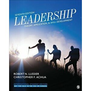 Leadership - International Student Edition. Theory, Application, & Skill Development, 7 Revised edition, Paperback - Christopher F. Achua imagine