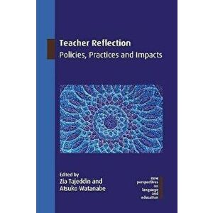 Teacher Reflection. Policies, Practices and Impacts, Paperback - *** imagine