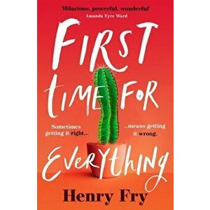 First Time for Everything, Paperback - Henry Fry imagine