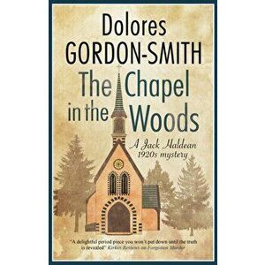 The Chapel in the Woods. Main - Large Print, Hardback - Dolores Gordon-Smith imagine