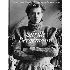 Sibylle Bergemann (Bilingual edition). Town and Country and Dogs. Photographs 1966-2010, Hardback - *** imagine