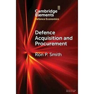 Defence Acquisition and Procurement. How (Not) to Buy Weapons, Paperback - *** imagine