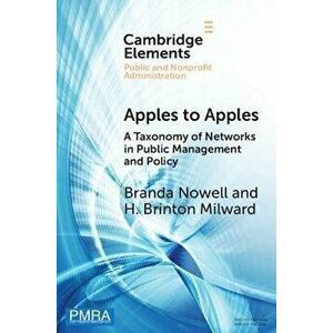 Apples to Apples. A Taxonomy of Networks in Public Management and Policy, Paperback - *** imagine