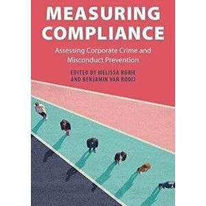 Measuring Compliance. Assessing Corporate Crime and Misconduct Prevention, Paperback - *** imagine