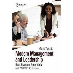 Modern Management and Leadership. Best Practice Essentials with CISO/CSO Applications, Paperback - Mark Tarallo imagine