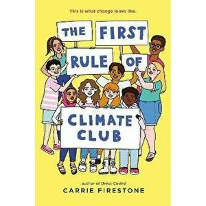 The First Rule of Climate Club, Hardback - Carrie Firestone imagine