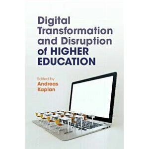 Digital Transformation and Disruption of Higher Education, Paperback - *** imagine