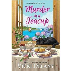Murder in a Teacup, Paperback - Vicki Delany imagine