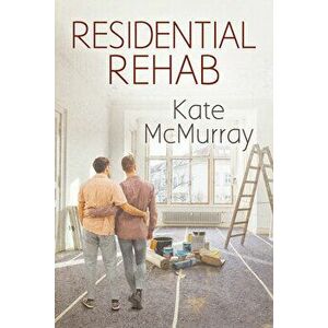 Residential Rehab, Paperback - Kate McMurray imagine
