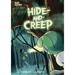 Hide-and-Creep, Paperback - Jessica Freeburg imagine