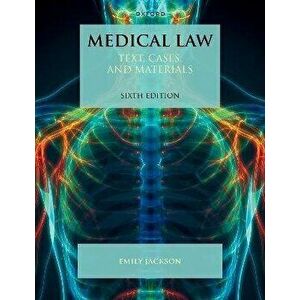 Medical Law. Text, Cases, and Materials, 6 Revised edition, Paperback - *** imagine