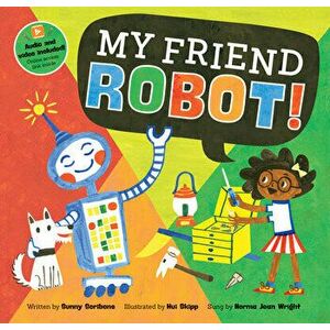 My Friend Robot, Paperback - Sunny Scribbens imagine