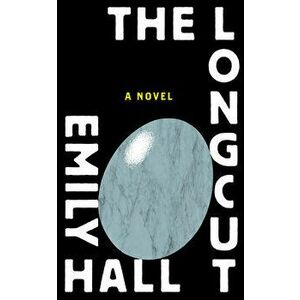 The Longcut, Paperback - Emily Hall imagine