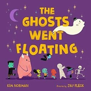 The Ghosts Went Floating, Board book - Kim Norman imagine