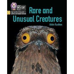 Rare and Unusual Creatures. Phase 5 Set 5 Stretch and Challenge, Paperback - Abbie Rushton imagine