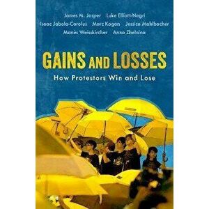 Gains and Losses. How Protestors Win and Lose, Paperback - *** imagine