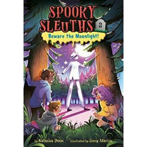 Spooky Sleuths #2: Beware the Moonlight!, Paperback - Lissy Marlin imagine