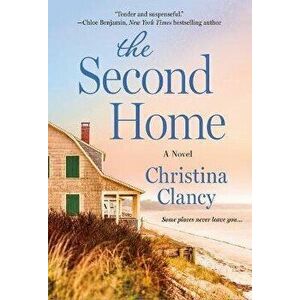 The Second Home, Paperback - Christina Clancy imagine