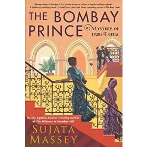 The Bombay Prince, Paperback - Sujata Massey imagine