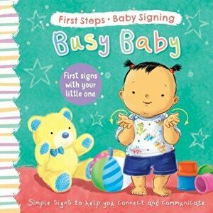 Busy Baby. First Signs With Your Little One, Board book - Sophie Giles imagine