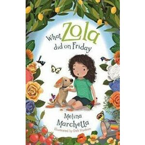 What Zola Did on Friday, Paperback - Deb Hudson imagine