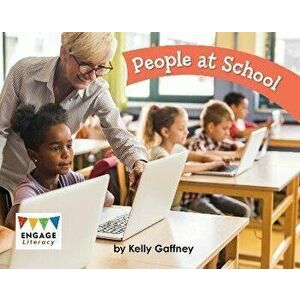 People at School, Paperback - Kelly Gaffney imagine