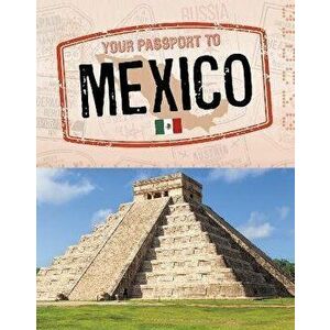 Your Passport to Mexico, Hardback - Anais Deal-Marquez imagine