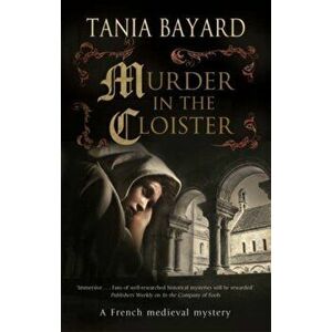 Murder in the Cloister. Main, Paperback - Tania Bayard imagine