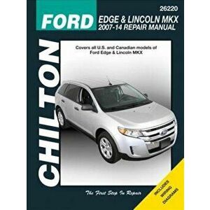 Ford Edge & Lincoln MKX (Chilton). 2007-2014, 2 Revised edition, Paperback - Haynes Publishing imagine