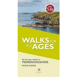 Walks for All Ages Pembrokeshire, Paperback - Diane Davies imagine