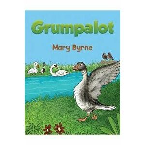 Grumpalot, Paperback - Mary Byrne imagine