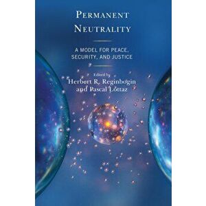 Permanent Neutrality. A Model for Peace, Security, and Justice, Paperback - *** imagine