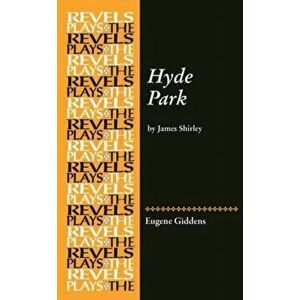 Hyde Park. By James Shirley, Hardback - *** imagine