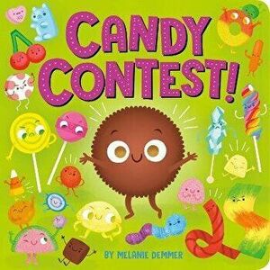 Candy Contest!, Board book - Melanie Demmer imagine
