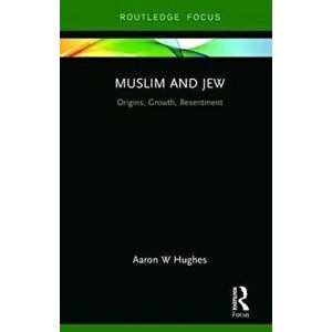 Muslim and Jew. Origins, Growth, Resentment, Hardback - *** imagine